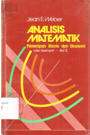 Analisis Matematik : penerapan bisnis dan ekonomi Jilid 2