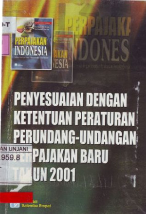 Penyesuaian dengan ketentuan peraturan perundang-udangan perpajakan baru tahun 2001