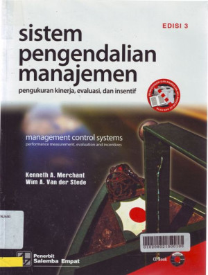 Sistem Pengendalian Manajemen : Pengukuran kinerja, evaluasi, dan insentif = management control systems performance measurement, evaluation and incetives