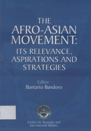 The Afro-Asian Movement : Its Relevance, Aspirations And Strategies