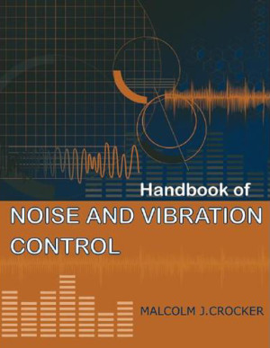 Handbook of Noise and Vibration Control