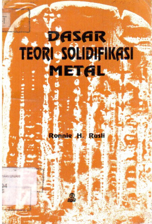 Dasar Teori Solidifikasi Metal