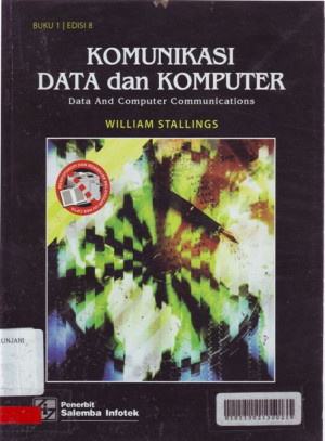 Komunikasi Data dan Komputer = Data And Computer Communications, Buku 1