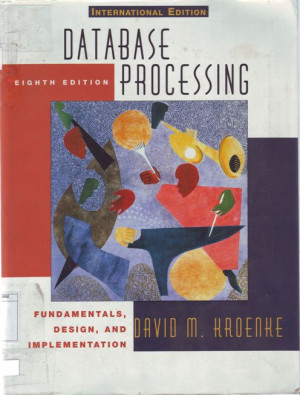 Database Processing : fundamentals, design & implementation