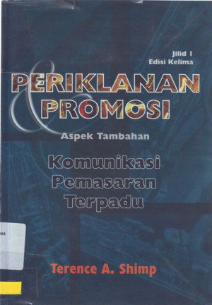 Periklanan Promosi : aspek tambahan komunikasi pemasaran terpadu,  Jilid 1