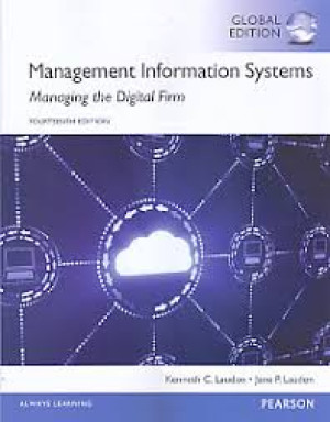 Management Information Systems : Managing  The Digital Firm