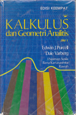 Kalkulus dan Geometri Analitis Jilid 1