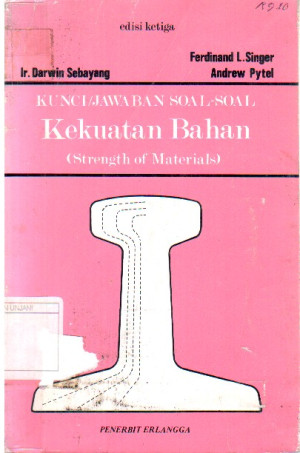 Kekuatan Bahan ( Kunci jawaban dan soal-soal )