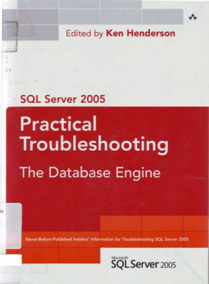 SQL Server 2005 Practical Troubleshooting The Database Engine