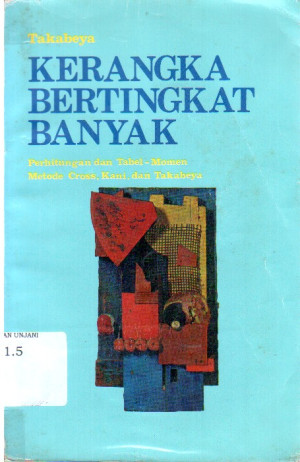 Kerangka Bertingkat Banyak : perhitungan dan tabel momen metode cross, kani dan takabeya