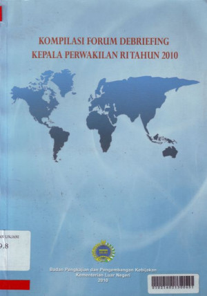 Kompilasi Forum Debriefing  : Kepala Perwakilan RI Tahun 2010