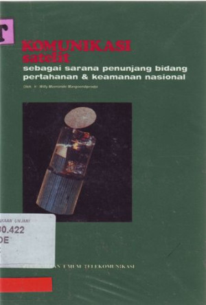 Komunikasi Satelit sebagai sarana penunjang bidang pertahanan & keamanan nasional