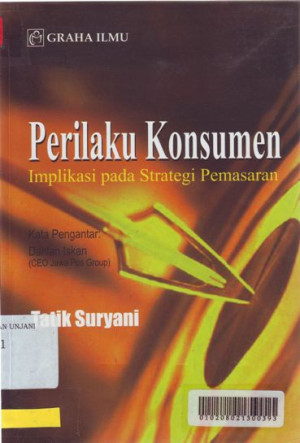 Perilaku Konsumen: Implikasi Pada Strategi Pemasaran