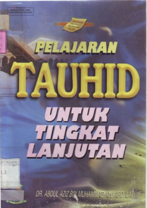 Pelajaran Tauhid : Untuk Tingkat Lanjutan