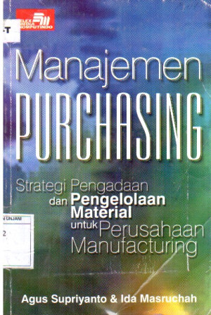 Manajemen Purchasing strategi pengadaan dan pengelolaan material untuk perusahaan manufacturing