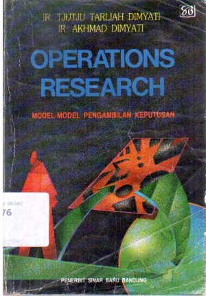 Operations Research: model - model pengambilan keputusan