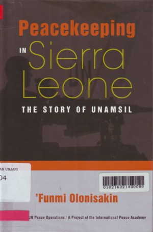 Peacekeeping In Sierra Leone: The Story Of UNAMSIL