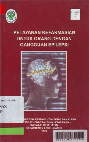 Pelayanan Kefarmasian untuk Orang dengan Gangguan Epilepsi