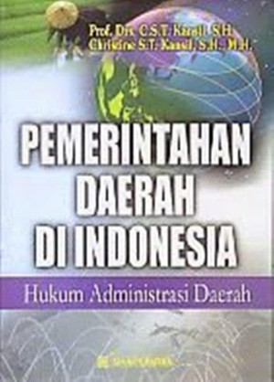 Pemerintahan daerah di Indonesia : hukum administrasi negara