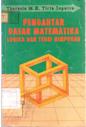 Pengantar Dasar Matematika Logika dan Teori Himpunan