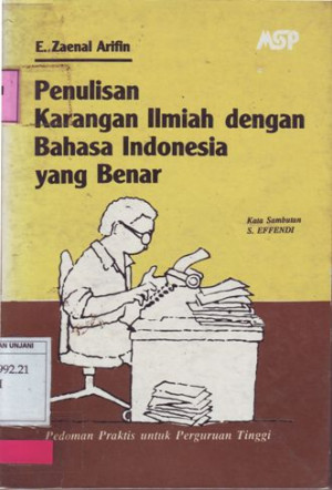 Penulisan karangan ilmiah dengan bahasa indonesia yang benar : pedoman praktis untuk perguruan tinggi.