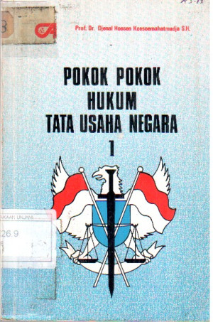 Pokok-pokok Hukum Tata Usaha Negara  Jilid 1