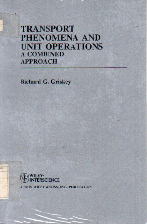 Transport Phenomena and Unit Operations: a combined approach.