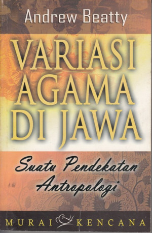 Variasi Agama di Jawa: suatu pendekatan antropologi